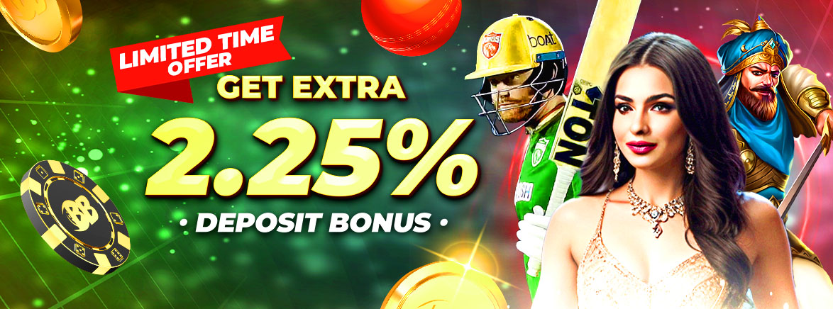 Get Extra 2.25% Deposit Bonus